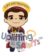 Saint John Neumann DIGITAL DOWNLOAD UpliftingLilSaints