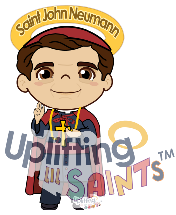 Saint John Neumann DIGITAL DOWNLOAD UpliftingLilSaints