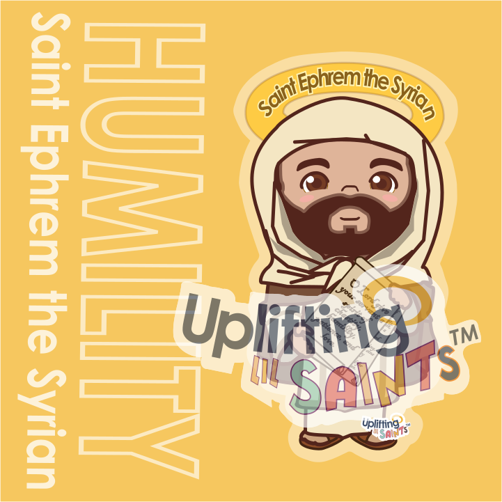 Saint Ephrem the Syrian DIGITAL DOWNLOAD UpliftingLilSaints