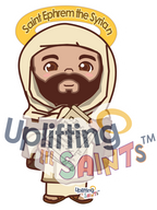 Saint Ephrem the Syrian DIGITAL DOWNLOAD UpliftingLilSaints