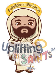 Saint Ephrem the Syrian DIGITAL DOWNLOAD UpliftingLilSaints
