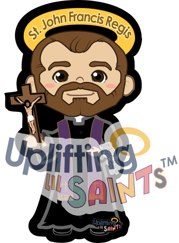 Saint John Francis Regis DIGITAL DOWNLOAD UpliftingLilSaints