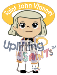 Saint John Vianney DIGITAL DOWNLOAD UpliftingLilSaints