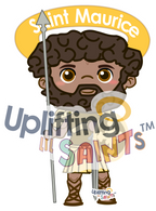 Saint Maurice DIGITAL DOWNLOAD UpliftingLilSaints