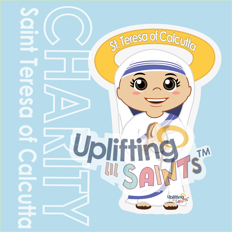 Saint Teresa of Calcutta DIGITAL DOWNLOAD UpliftingLilSaints
