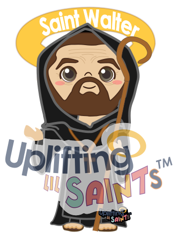 Saint Walter DIGITAL DOWNLOAD UpliftingLilSaints Saint Walter of Pontoise