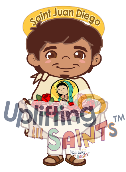 Saint Juan Diego DIGITAL DOWNLOAD UpliftingLilSaints