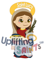 Saint Lucy DIGITAL DOWNLOAD UpliftingLilSaints
